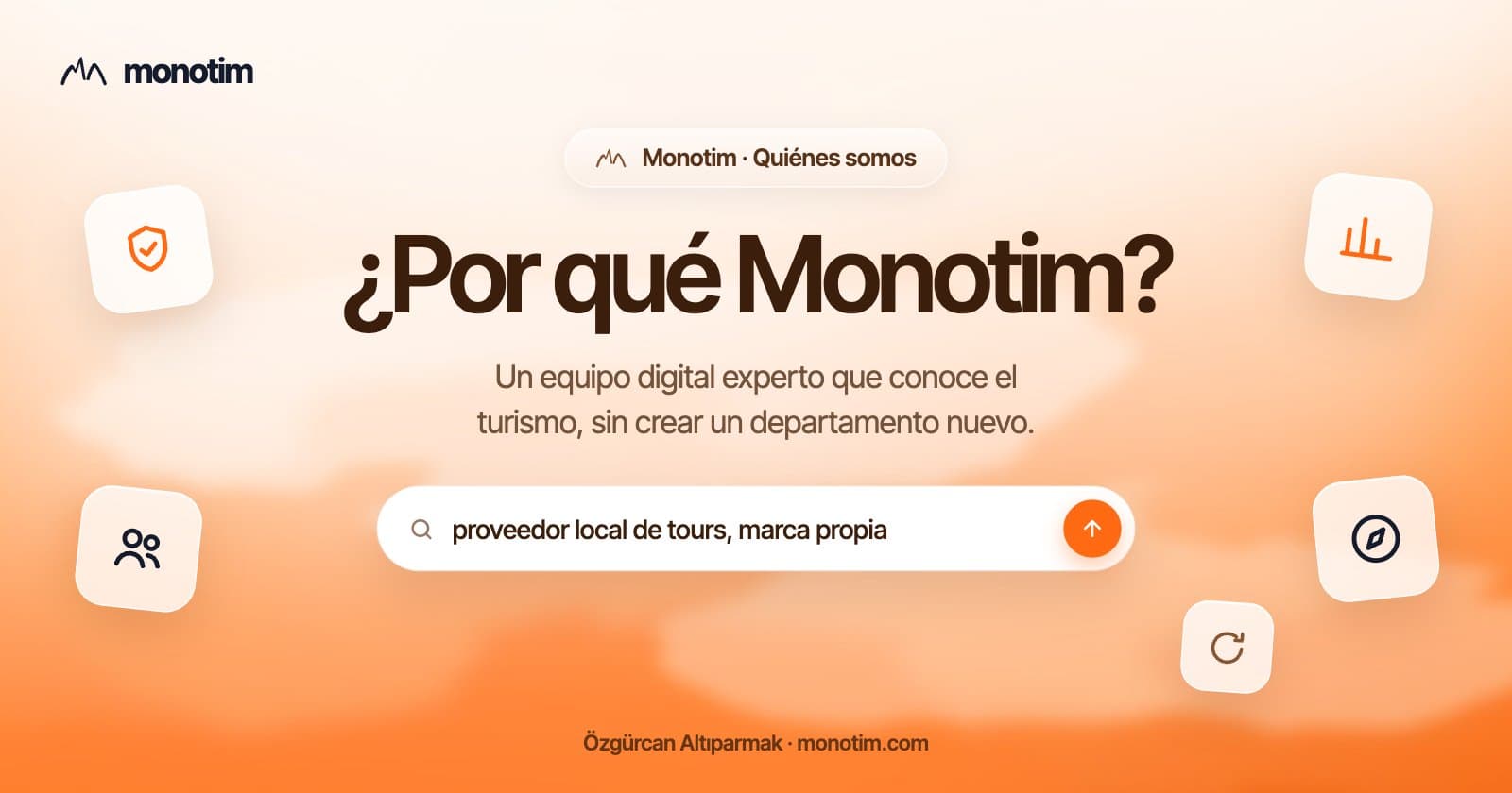 ¿Por qué Monotim? Un equipo digital experto para proveedores de tours y experiencias